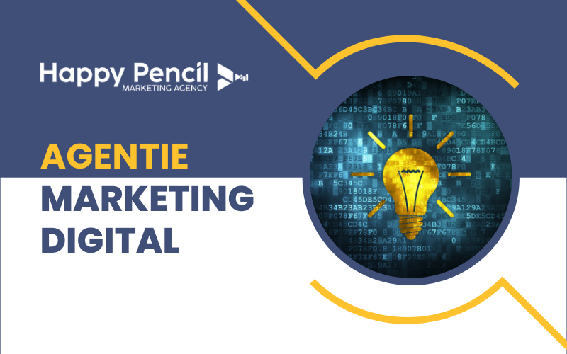 Marketing Inteligent pentru 2025 - Happy Pencil, Agentia de marketing care face diferenta